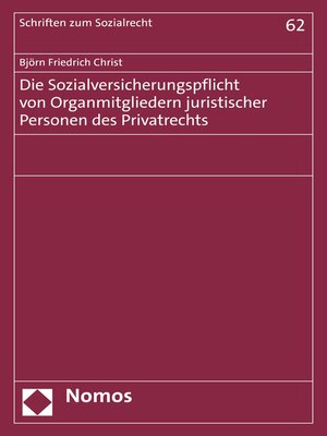 cover image of Die Sozialversicherungspflicht von Organmitgliedern juristischer Personen des Privatrechts